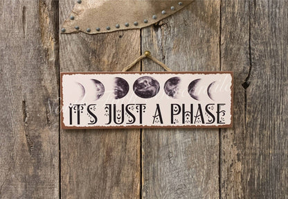 It's Just A Phase, Lunar Full Moon Sign, New Moon Sign