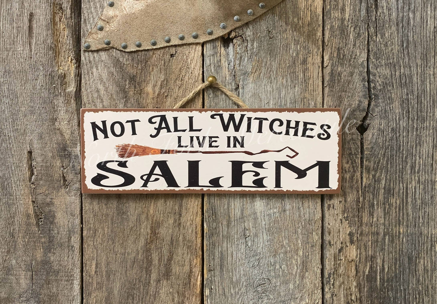 Not All Witches Live In Salem, Halloween Sign, Witch Sign