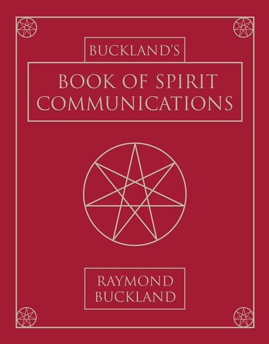 Buckland's Book of Spirit Communications