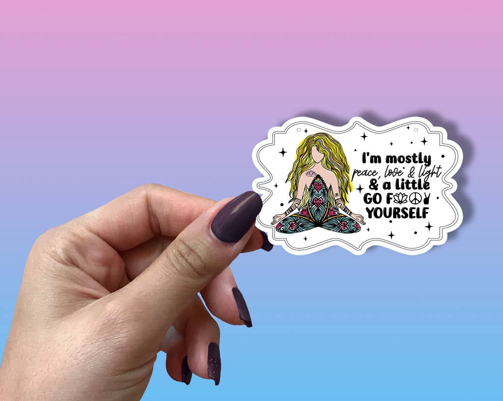 I'm Mostly Peace, Light & Love Sticker Metaphysical