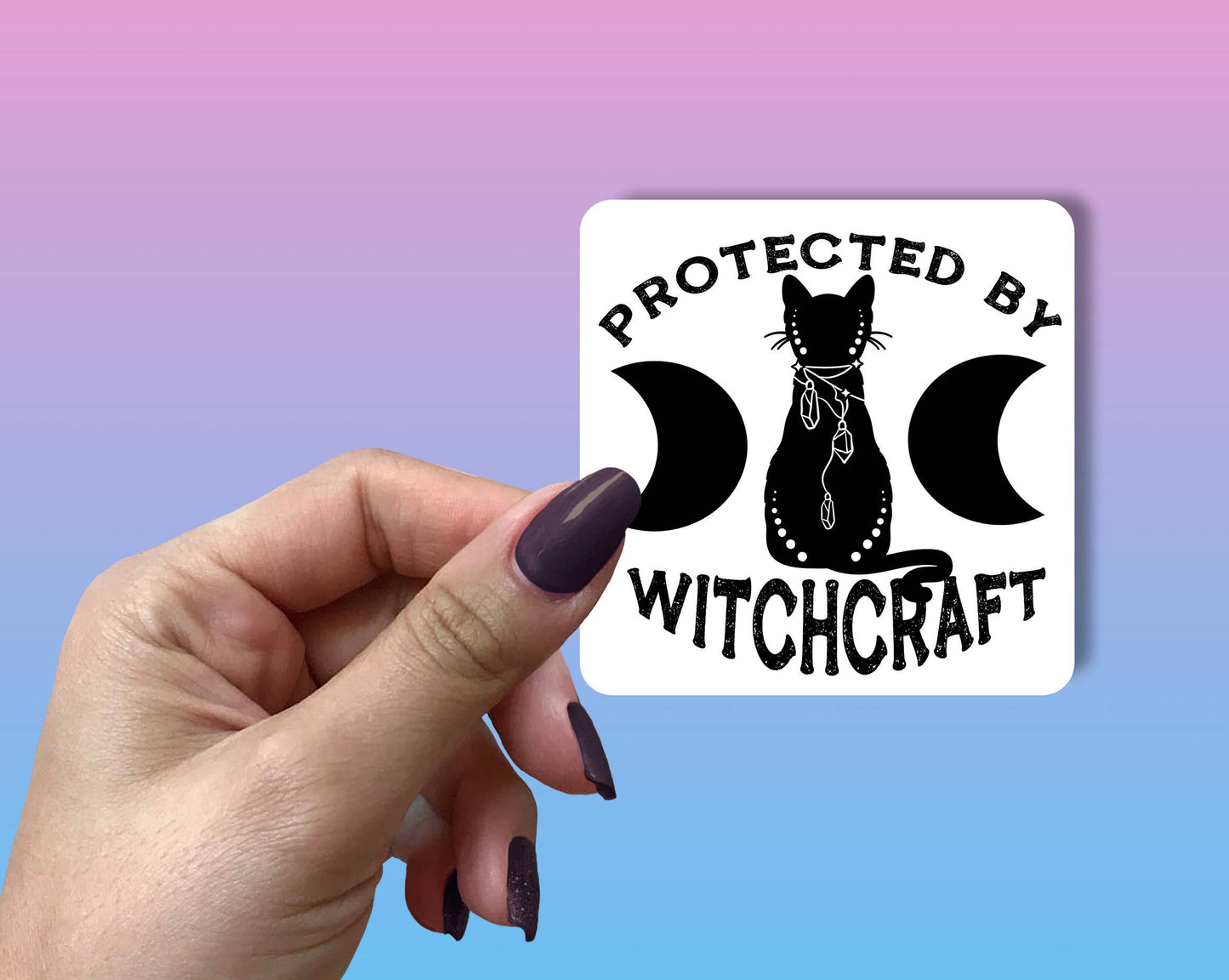 Protected by Witchcraft Sticker Metaphysical Intention