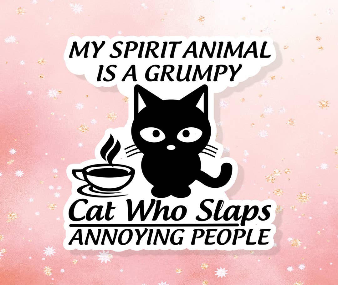 My Spirit Animal is a Grumpy Cat Sticker Humor Funny Sarcasm