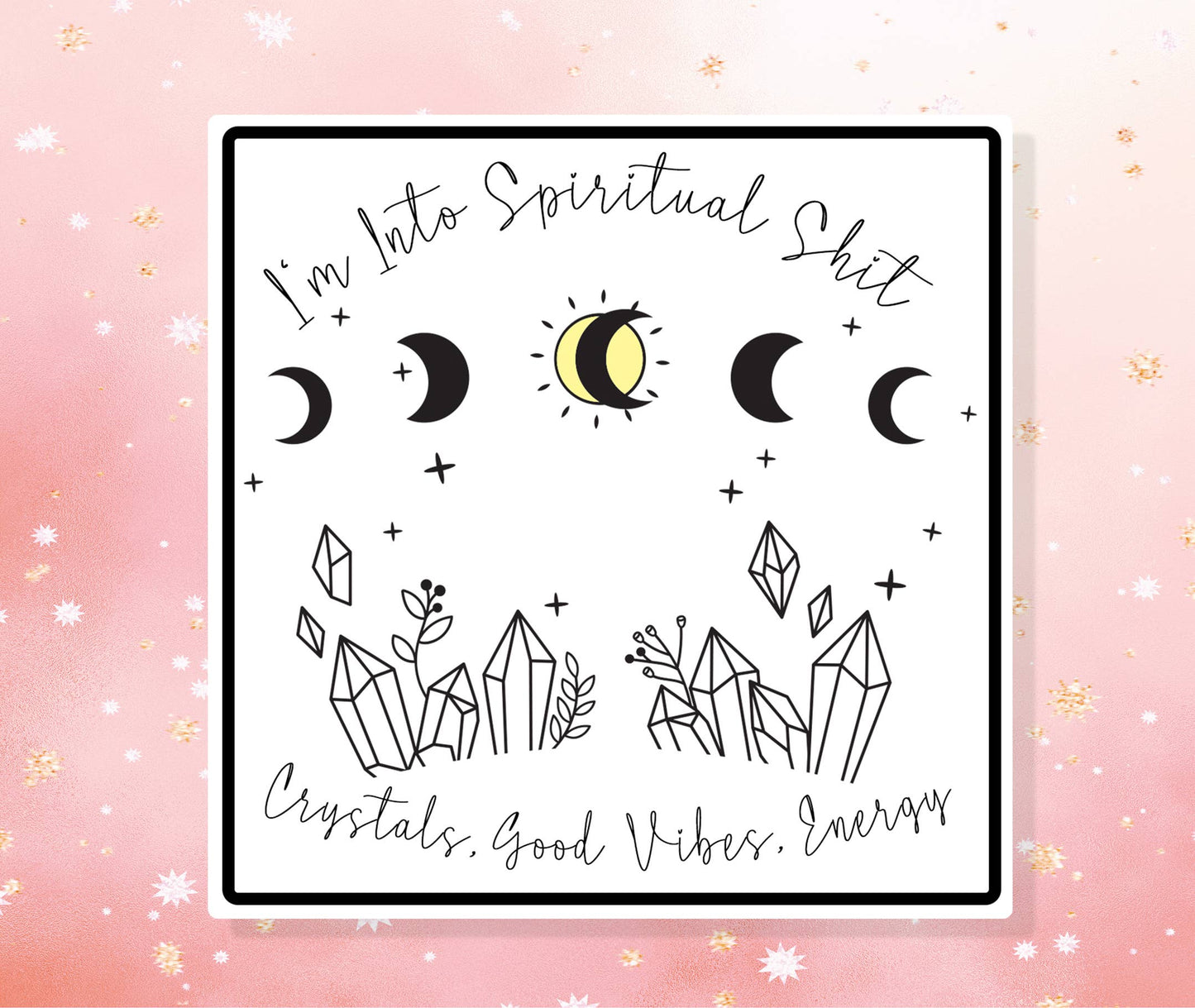 I'm Into Spiritual Shit Sticker Metaphysical Intention