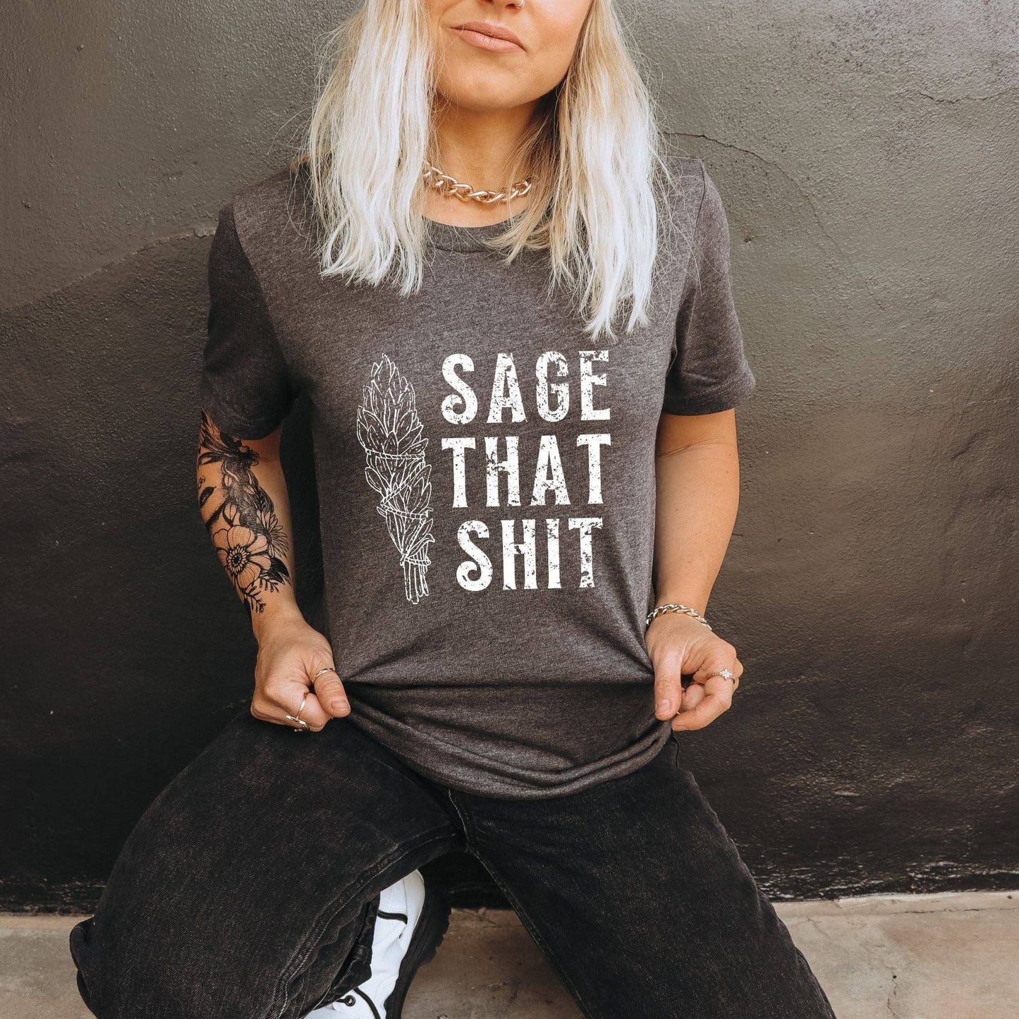 Sage That Sh*t Graphic Tee Shirt for Witchy Woman *UNISEX FIT*175