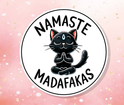 Namaste Madafakas Yoga Vinyl Sticker Snarky Cat